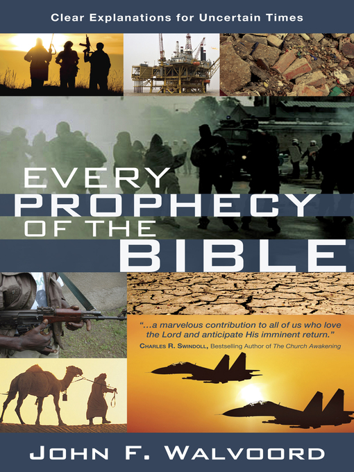 Title details for Every Prophecy of the Bible by John F. Walvoord - Available